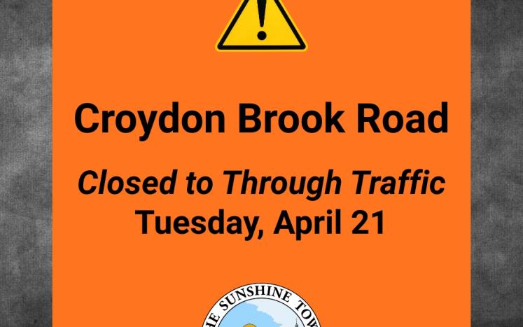 Croydon Brook Rd Closed to Through Traffic April 21